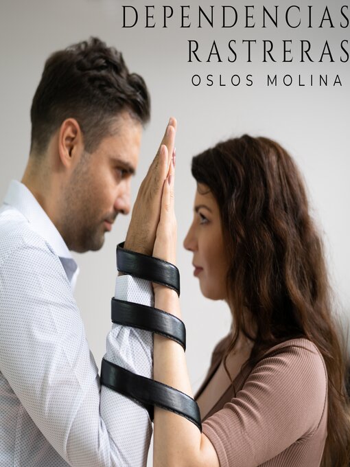 Title details for Dependencias Rastreras by Oslos Molina - Available